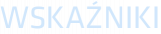WSKAŹNIKI