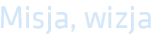 Misja, wizja